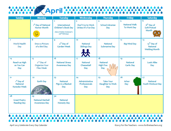 April 2013 Celebrate Every Day Calendar For the Teachers